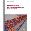 el-caracter-de-la-revolucion-en-argentina-irma-antognazzi
