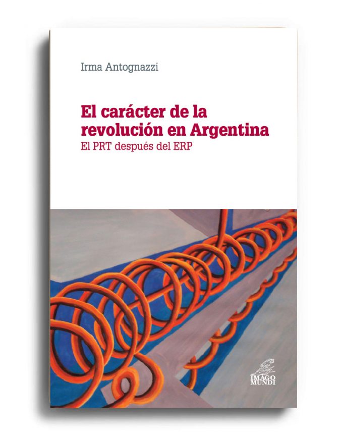 el-caracter-de-la-revolucion-en-argentina-irma-antognazzi