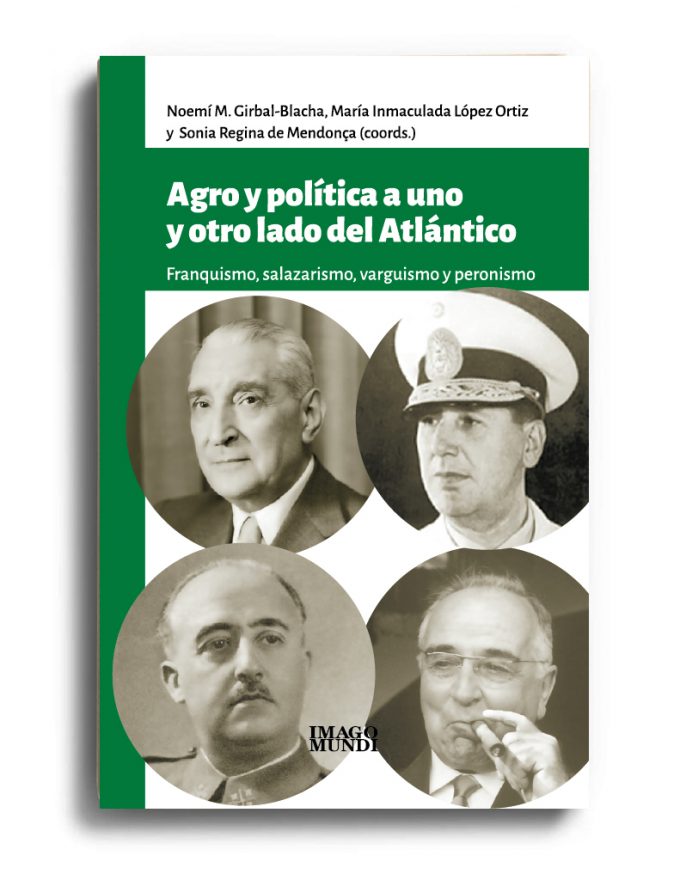 agro-y-politica-a-uno-y-otro-lado-del-atlantico-noemi-m-girbal-blacha-maria-inmaculada-lopez-ortiz-y-sonia-regina-de-mendonca-coords