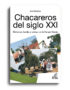 Chacareros del siglo XXI