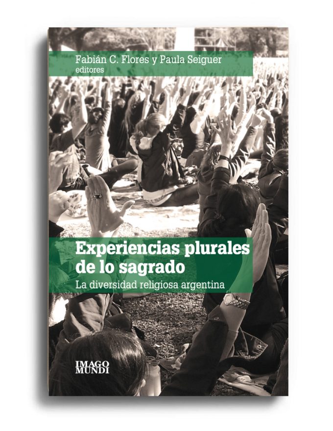 experiencias-plurales-de-lo-sagrado-fabian-c-flores-y-paula-seiguer-eds