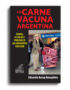 La carne vacuna argentina