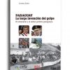 paraguay-la-larga-invencion-del-golpe-lorena-soler