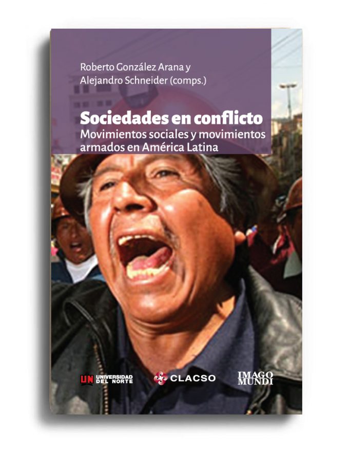 sociedades-en-conflicto-roberto-gonzalez-arana-y-alejandro-schneider
